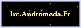 Connexion sur Irc.Andromeda.Fr